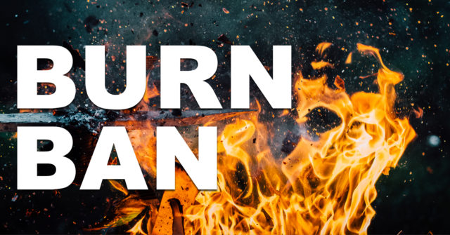 Burn ban starting Sunday, July 26