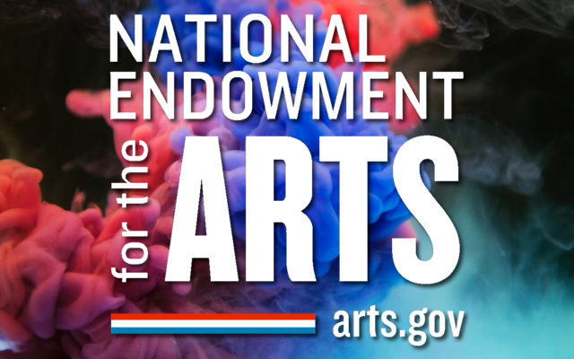 Montey for local arts granted by the National Endowment for the Arts