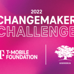 T-Mobile and the T-Mobile Foundation Announce Winners of the 2022 Changemaker Challenge