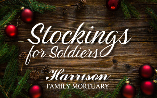 Harrison Family Mortuary collecting “Christmas Stockings for Soldiers” through Dec. 1
